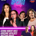 Bitch Sesh ft: Adrienne Iapalucci, Sienna Hubert-Ross, Claire Satler, James Pontillo, Katie Haller, Priya Blunts