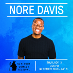 Nore Davis Presented by the New York Comedy Festival